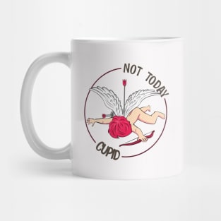 Not Today Cupid Mug